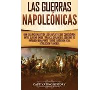 Captivating History Las Guerras Napoleónicas (Copertina rigida)