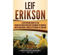 Captivating History Leif Erikson (Copertina rigida)