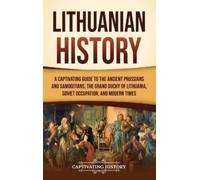 Captivating History Lithuanian History (Copertina rigida)