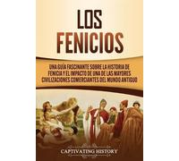 Captivating History Los Fenicios (Tascabile)