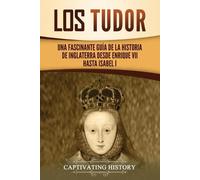 Captivating History Los Tudor (Tascabile)