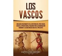 Captivating History Los vascos (Copertina rigida)