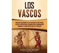 Captivating History Los vascos (Tascabile)