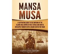 Captivating History Mansa Musa (Tascabile)