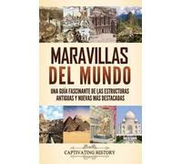 Captivating History Maravillas del mundo (Copertina rigida)