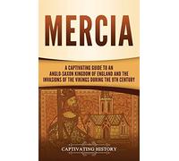 Captivating History Mercia (Copertina rigida)