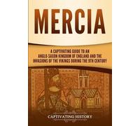 Captivating History Mercia (Tascabile)