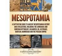 Captivating History Mesopotamia (Copertina rigida)