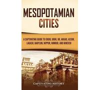 Captivating History Mesopotamian Cities (Copertina rigida)