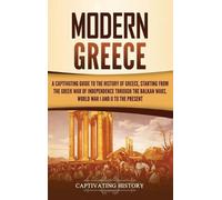 Captivating History Modern Greece (Copertina rigida)