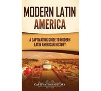 Captivating History Modern Latin America (Copertina rigida)