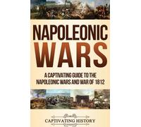 Captivating History Napoleonic Wars (Copertina rigida)