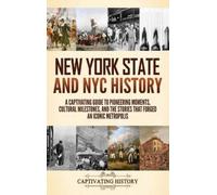 Captivating History New York State and NYC History (Copertina rigida)