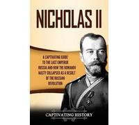 Captivating History Nicholas II (Copertina rigida)
