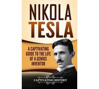 Captivating History Nikola Tesla (Tascabile) Biographies