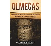 Captivating History Olmecas (Tascabile) Civilizaciones Mesoamericanas
