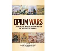 Captivating History Opium Wars (Copertina rigida)