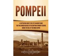 Captivating History Pompeii (Copertina rigida)