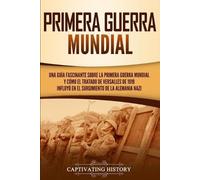 Captivating History Primera guerra mundial (Tascabile)