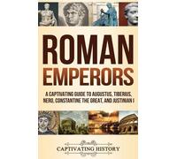 Captivating History Roman Emperors (Copertina rigida)