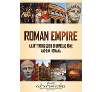 Captivating History Roman Empire (Tascabile)