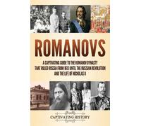Captivating History Romanovs (Copertina rigida)