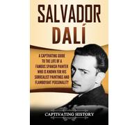 Captivating History Salvador Dalí (Copertina rigida)
