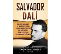 Captivating History Salvador Dalí (Copertina rigida)
