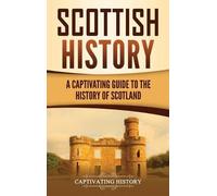 Captivating History Scottish History (Copertina rigida)