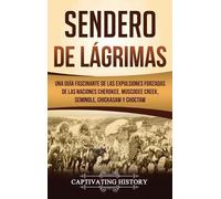 Captivating History Sendero de Lágrimas (Copertina rigida)