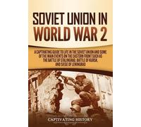 Captivating History Soviet Union in World War 2 (Tascabile)