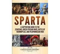 Captivating History Sparta (Tascabile) Exploring Ancient History