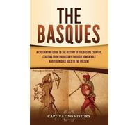 Captivating History The Basques (Copertina rigida)