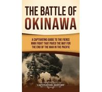 Captivating History The Battle of Okinawa (Copertina rigida)