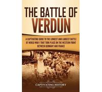 Captivating History The Battle of Verdun (Copertina rigida)