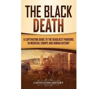 Captivating History The Black Death (Copertina rigida)