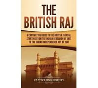 Captivating History The British Raj (Copertina rigida)