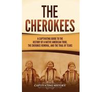 Captivating History The Cherokees (Copertina rigida)