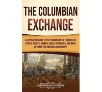 Captivating History The Columbian Exchange (Copertina rigida)