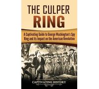 Captivating History The Culper Ring (Copertina rigida)
