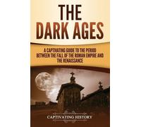 Captivating History The Dark Ages (Copertina rigida)