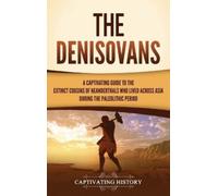 Captivating History The Denisovans (Copertina rigida)