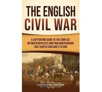 Captivating History The English Civil War (Copertina rigida)