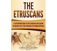 Captivating History The Etruscans (Tascabile) Forgotten Civilizations