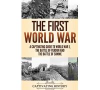 Captivating History The First World War (Copertina rigida)