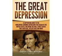 Captivating History The Great Depression (Tascabile) U.S. History