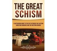 Captivating History The Great Schism (Copertina rigida)