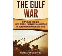 Captivating History The Gulf War (Copertina rigida)
