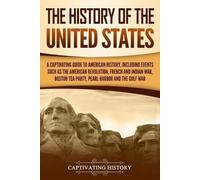 Captivating History The History of the United States (Tascabile) U.S. History