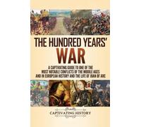 Captivating History The Hundred Years' War (Copertina rigida)